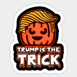 Trumpkin Pumpkin Trump Is The Trick Sticker